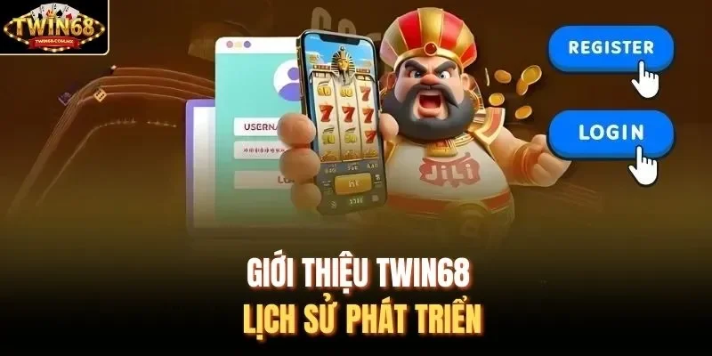 Giới thiệu Twin68 lịch sử phát triển